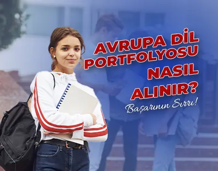 Avrupa Dil Portfolyosu Nasıl Alınır? | Başakşehir Amerikan Kültür